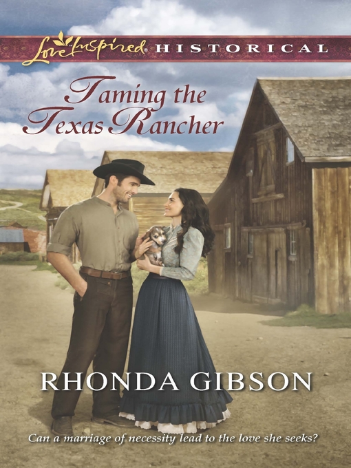 Title details for Taming the Texas Rancher by Rhonda Gibson - Available